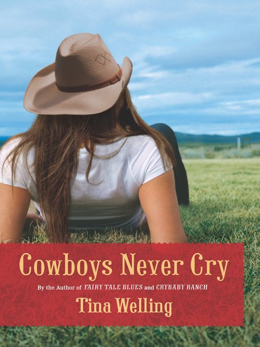 Title details for Cowboys Never Cry by Tina Welling - Available